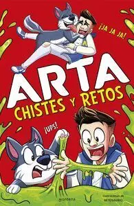 ARTA CHISTES Y RETOS ARTA CHISTES Y RETOS