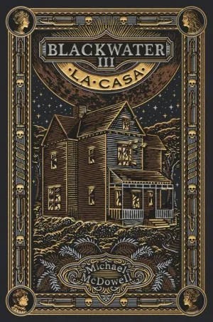 BLACKWATER V3. LA CASA