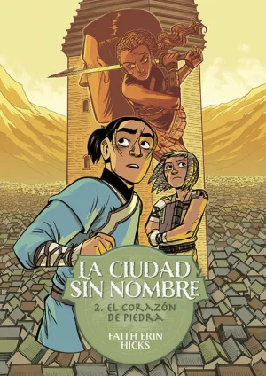 LA CIUDAD SIN NOMBRE #02. EL CORAZÓN DE PIEDRA