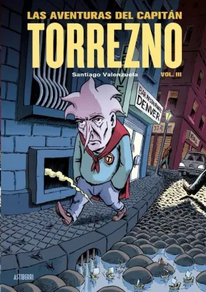 LAS AVENTURAS DEL CAPITÁN TORREZNO V03 (NUEVA EDICION)