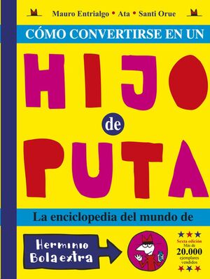 COMO CONVERTIRSE EN UN HIJO PUTA