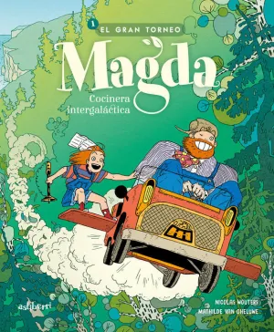 MAGDA, COCINERA INTERGALÁCTICA #01. EL GRAN TORNEO