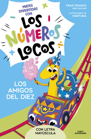 LOS NÚMEROS LOCOS 1 - LOS AMIGOS DEL 10