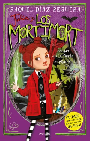 JULIA Y LOS MORTIMORT. BRUJAS EN LA FIESTA DE PIJAMAS