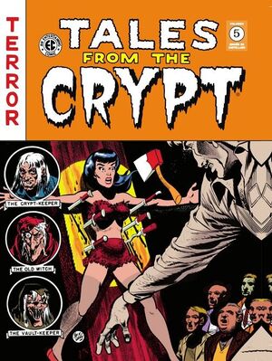 TALES FROM THE CRYPT V5 (THE EC ARCHIVES)