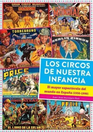 LOS CIRCOS DE NUESTRA INFANCIA