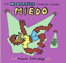 LOS MONSTRUOS TAMBIEN TIENEN MIEDO