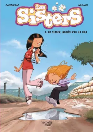 LES SISTERS #08. DE SISTER, NOMES N'HI HA UNA (CATALÁ)