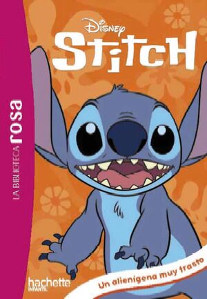 STITCH. UN ALIENÍGENA MUY TRASTO