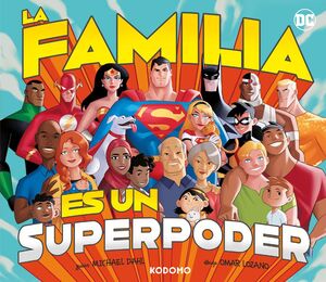 LA FAMILIA ES UN SUPERPODER