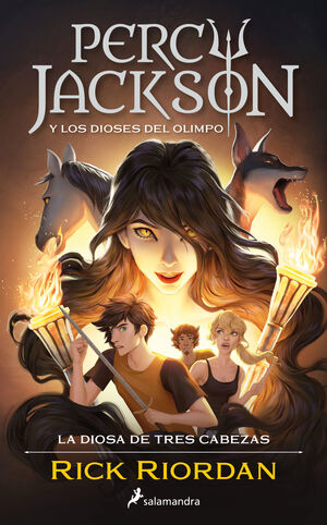 PERCY JACKSON Y LOS DIOSES DEL OLIMPO: LA DIOSA DE TRES CABEZAS