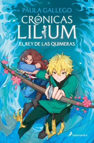 CRÓNICAS DE LILIUM #02. EL REY DE LAS QUIMERAS
