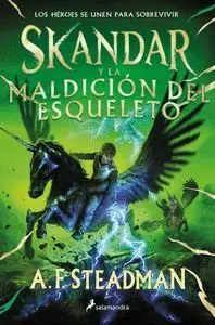 SKANDAR Y LA MALDICIÓN DEL ESQUELETO SKANDAR Y LA MALDICIÓN DEL ESQUELETO