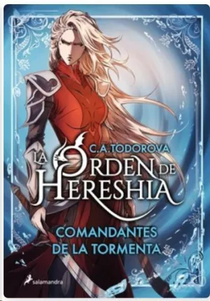 LA ORDEN DE LA HERESHIA V1. COMANDANTES DE LA TORMENTA