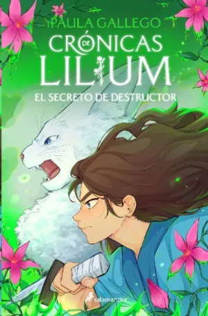 CRÓNICAS DE LILIUM V3. EL SECRETO DE DESTRUCTOR