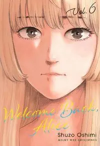 WELCOME BACK, ALICE #06