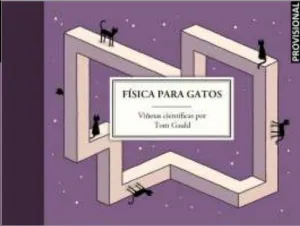 FISICA PARA GATOS FISICA PARA GATOS