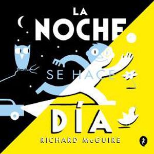 LA NOCHE SE HACE DÍA