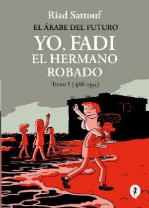 YO, FADI, EL HERMANO ROBADO 1 (1986-1994)