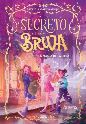 SECRETO DE BRUJA #01. LA MAGIA DE LA LUNA