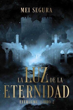 LA LUZ DE LA ETERNIDAD
