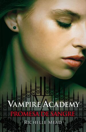 VAMPIRE ACADEMY #4 PROMESA DE SANGRE
