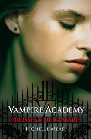 VAMPIRE ACADEMY #4 PROMESA DE SANGRE