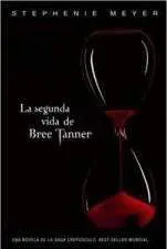 LA SEGUNDA VIDA DE BREE TANNER - SAGA CREPUSCULO
