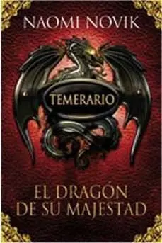 TEMERARIO #01. EL DRAGON DE SU MAJESTAD