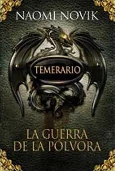 TEMERARIO #03. LA GUERRA DE LA POLVORA