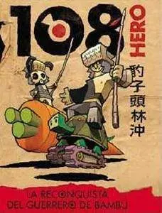 HERO 108. LA RECONQUISTA DEL GUERRERO DE BAMBU