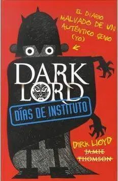 DARK LORD. DIAS DE INSTITUTO