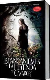 BLANCANIEVES Y LA LEYENDA DEL CAZADOR