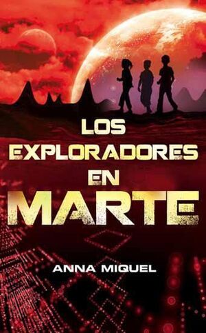 LOS EXPLORADORES EN MARTE
