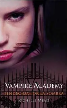 VAMPIRE ACADEMY #2 SANGRE AZUL