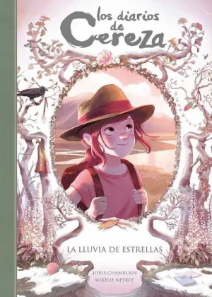 LOS DIARIOS DE CEREZA #05. LA LLUVIA DE ESTRELLAS