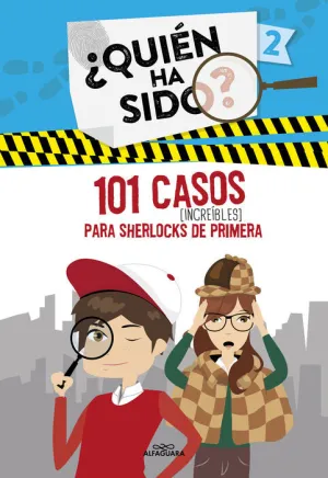 QUIEN HA SIDO 2: 101 CASOS INCREIBLES PARA SHERLOCKS DE PRIMERA
