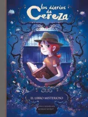LOS DIARIOS DE CEREZA #02. EL LIBRO MISTERIOSO