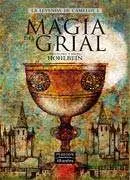 LA LEYENDA DE CAMELOT VOL.1: LA MAGIA DEL GRIAL