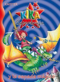 KIKA SUPERBRUJA #09. Y LA ESPADA MAGICA