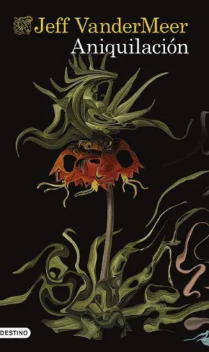 ANIQUILACION (TRILOGIA SOUTHERN REACH)