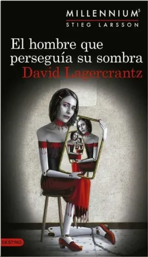 EL HOMBRE QUE PERSEGUIA SU SOMBRA
