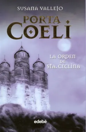 PORTA I COELI #01. LA ORDEN DE STA. CECLINA