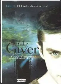 THE GIVER I. EL DADOR DE RECUERDOS