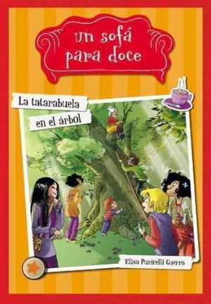 UN SOFA PARA DOCE #02. LA TATARABUELA EN EL ARBOL