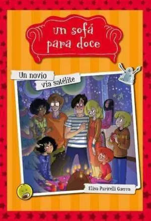 UN SOFA PARA DOCE #04. UN NOVIO VIA SATELITE