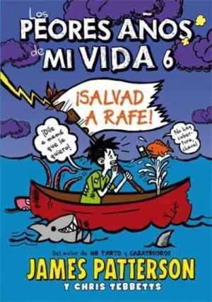 LOS PEORES AÑOS DE MI VIDA #06. SALVAD A RAFE!