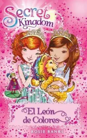 SECRET KINGDOM #22. EL LEON DE COLORES