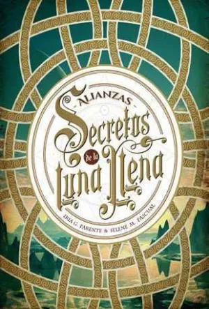 SECRETOS DE LA LUNA LLENA I. ALIANZAS