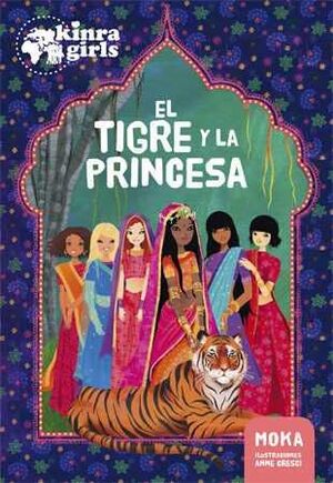 KINRA GIRLS ESPECIAL. EL TIGRE Y LA PRINCESA